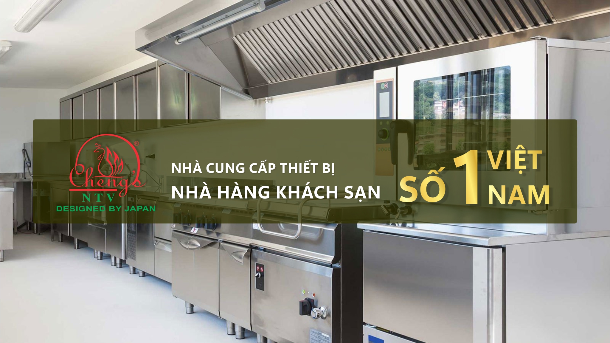 NTV Chengs - Nhà cung cấp thiết bị nhà hàng khách sạn Số 1 Việt Nam